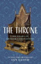 The Throne 1000 Years of British Coronations