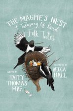 Magpies Nest A Treasury of Bird Folk Tales