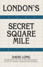 Londons Secret Square Mile