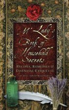 MLadys Book of Household Secrets Recipes Remedies and Essential Etiquette