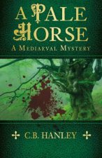 Pale Horse A Mediaeval Mystery Book 9