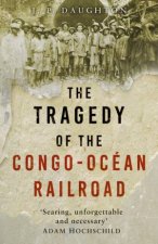 Tragedy of the CongoOcean Railroad