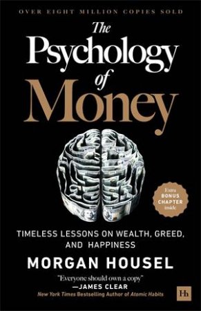 The Psychology of Money by Morgan Housel