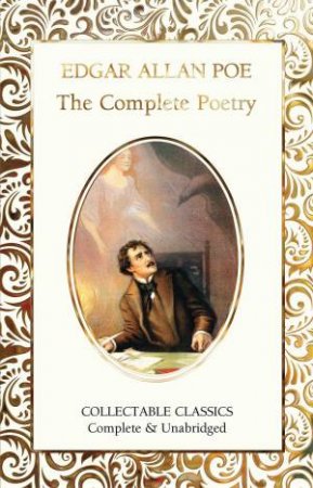 Complete Poetry Of Edgar Allan Poe by Edgar Allan Poe