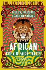 African Folk  Fairy Tales Ancient Wisdom Fables  Folkore