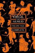 Aeneid The Epic Tale Complete