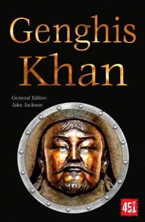 Genghis Khan: Epic And Legendary Leaders by Jake Jackson