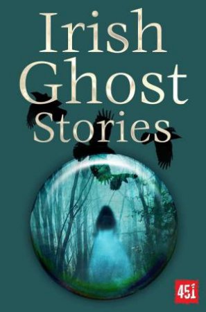 Irish Ghost Stories by J. K. Jackson