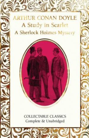Study in Scarlet (A Sherlock Holmes Mystery) by ARTHUR CONAN DOYLE