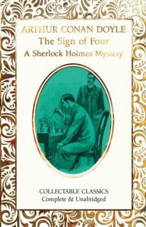 Sign of Four (A Sherlock Holmes Mystery) by ARTHUR CONAN DOYLE