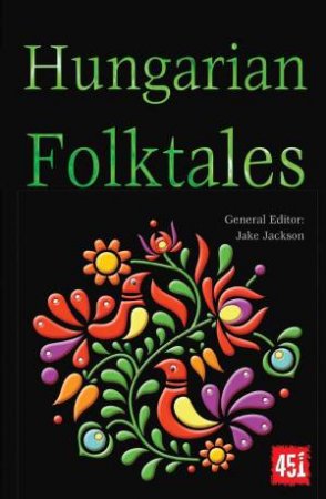 Hungarian Folktales by JAKE JACKSON