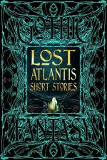 Flame Tree Classics Lost Atlantis Short Stories