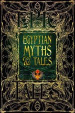 Egyptian Myths  Tales Epic Tales