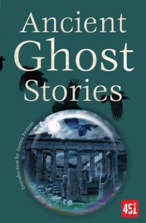Ancient Ghost Stories by Various