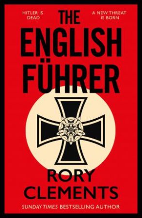 The English Fuhrer by Rory Clements