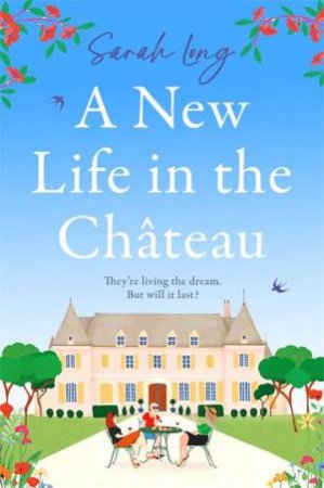 A New Life in the Chateau by Sarah Long