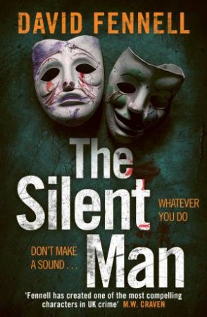 The Silent Man by David Fennell