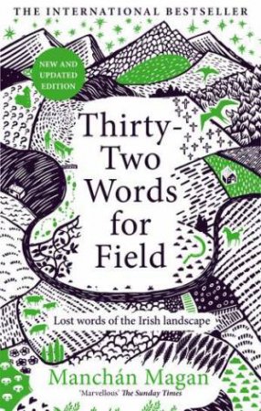 Thirty-Two Words for Field by Manchán Magan