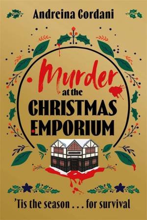 Murder at the Christmas Emporium by Andreina Cordani
