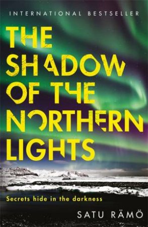The Shadow of the Northern Lights by Satu Rämö