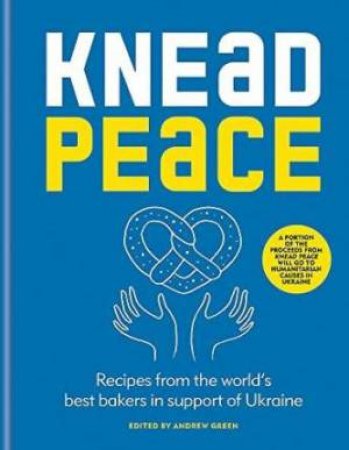 Knead Peace by Andrew Green