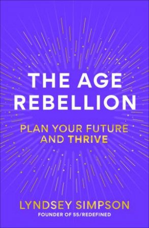 The Age Rebellion by Lyndsey Simpson