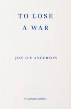 To Lose a War