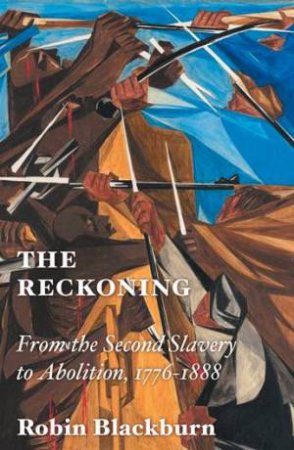 The Reckoning by Robin Blackburn