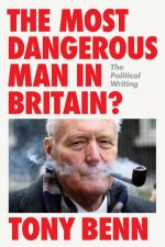The Most Dangerous Man in Britain