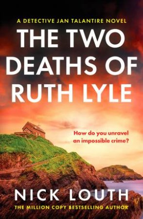 The Two Deaths of Ruth Lyle by Nick Louth