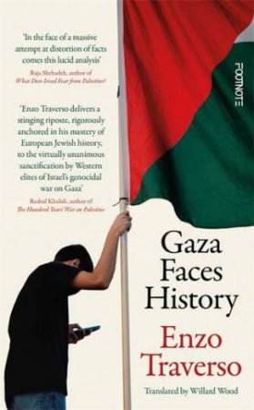 Gaza Faces History by Enzo Traverso