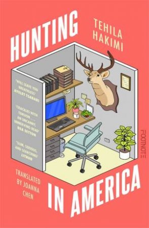 Hunting in America by Tehila Hakimi & Joanna Chen