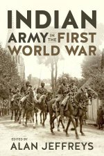 Indian Army In The First World War New Perspectives