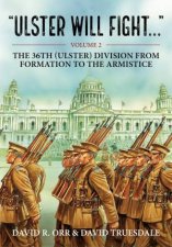 The 36th Ulster Division in Training and at War 19141918