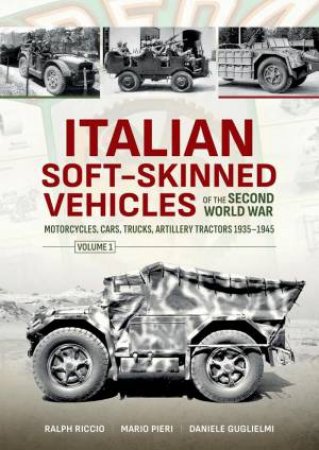 Motorcycles, Cars, Trucks, Artillery Tractors 1935-1945 by DANIELE GUGLIELMI