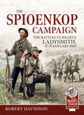 Spioenkop Campaign The Battles to Relieve Ladysmith 1727 January 1900