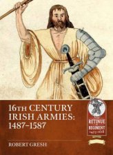16th Century Irish Armies 14871587