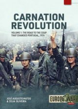 The Road to the Coup That Changed Portugal 1974