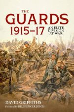 Guards 191517 An Elite Division at War
