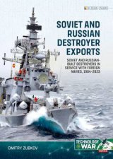 Soviet and Russianbuilt Destroyers in Foreign Navies 19041947