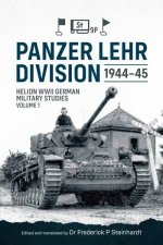 Panzer Lehr Division 194445 Helion WWII German Military Studies Volume 1