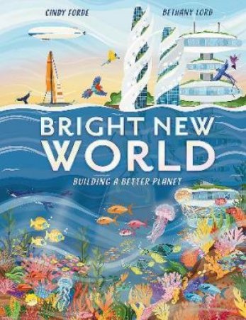 Bright New World by Cindy Forde