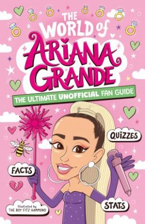 The World of Ariana Grande by Catherine Saunders