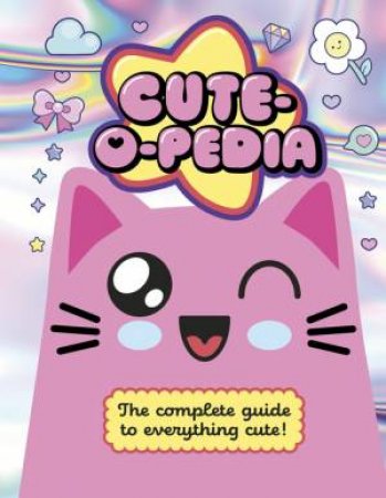 Cute-O-Pedia by Caroline Rowlands