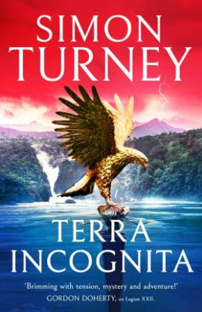 Terra Incognita by Simon Turney