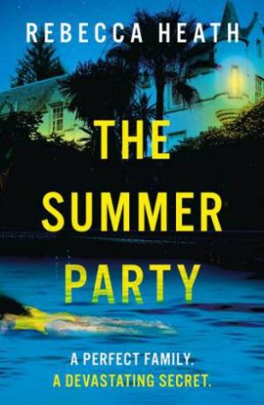 The Summer Party by Rebecca Heath