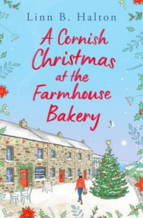 A Cornish Christmas at the Farmhouse Bakery by Linn B. Halton