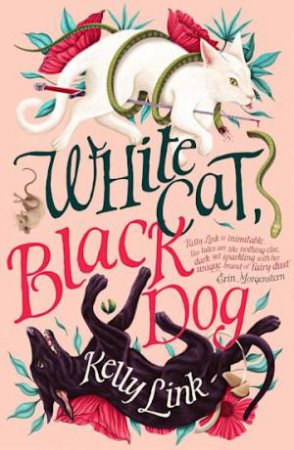 White Cat, Black Dog by Kelly Link