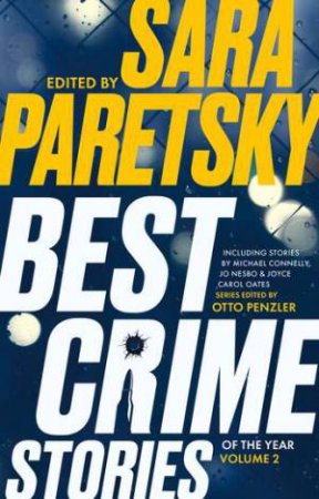 Best Crime Stories of the Year Volume 2 by Sara Paretsky & Otto Penzler