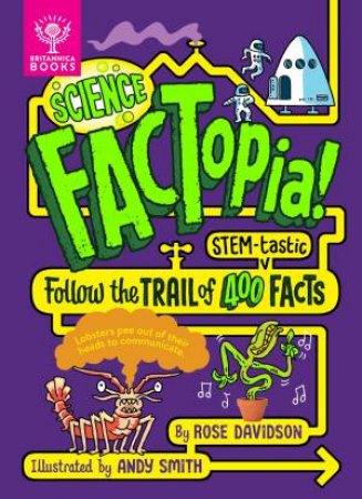 Science FACTopia! by Rose Davidson & Andy Smith